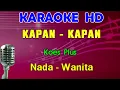Lagu KAPAN KAPAN - Koes Plus | KARAOKE Nada Wanita