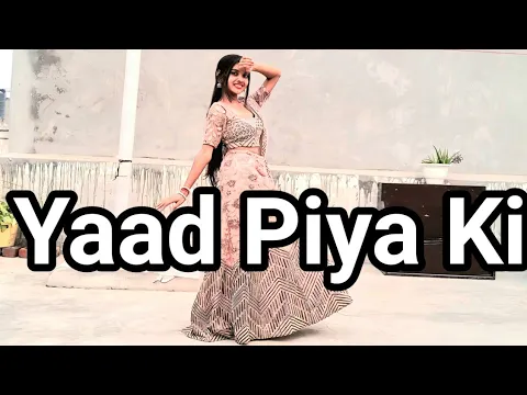 Download MP3 Yaad Piya Ki Aane Lagi | Divya Khoshal Kumar | Neha K, Tanishk B, Jaani | Dance Video | BeatsWithMe