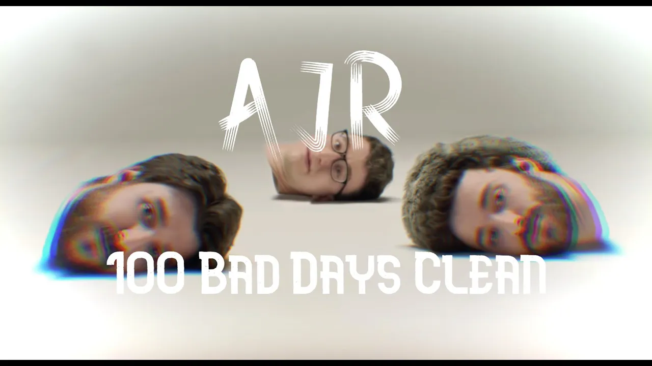 AJR-100 Bad Days (Clean Version)