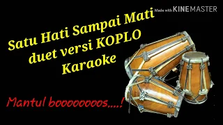 Download Satu Hati Sampai Mati cover Karaoke duet versi KOPLO MP3