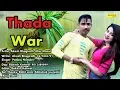 Lagu Thada War | Akash Bhagirath \u0026 Miss Manvi | Rakesh Katwal | Haryanvi Song | Latest Haryanavi 2019