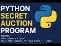 Python Secret Auction Program Beginner Python Project with Dictionaries Loops Day 9