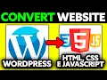 How To Convert WordPress Website Into HTML CSS and JavaScript 2025 - Step by Step
