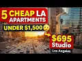 5 Cheap Apartments in Los Angeles Under 1 500 Studios Starting at 695