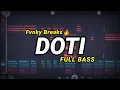 Lagu DJ NANTI SO SAKI BARU BILANG ORANG DOTI ! DOTI FULL BASS TIKTOK VIRAL 2024