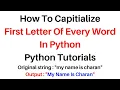 Python PY Tutorial Capitalize the First Letter of Every Word 2 Ways