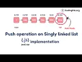 Push operation on Singly Linked List algorithm Pseudocode JS implementation CodingPal org