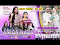 Download Lagu 🔴LIVE ANICA NADA ( DIAN ANIC ) | EDISI SIANG 27  SEPT 2025 | JUNTIKEBON | JUNTINYUAT | INDRAMAYU
