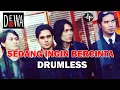 Download Lagu DEWA 19 - SEDANG INGIN BERCINTA // DRUMLESS