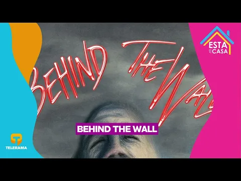 Behind The Wall