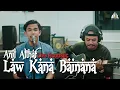 Download Lagu Law Kana Bainana - Live Acoustic [COVER BY ANIL ALTHAF]