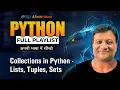 Collections in Python - Lists Tuples Sets Dictionaries with Examples Python Tutorial in Hindi