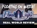 Float Light Float Center Real World Review - Appleton