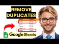 How to Remove Duplicates in Google Sheets Easy Method 2025