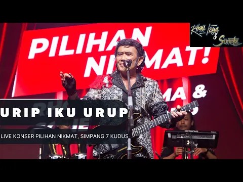 Download MP3 RHOMA IRAMA \u0026 SONETA GROUP - URIP IKU URUP (LIVE KONSER PILIHAN NIKMAT SIMPANG 7 KUDUS)