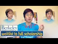 tfw Berkeley waitlists you then gives you a full scholarship