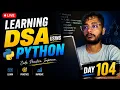 Day 104 DSA Learning Problem Solving Using Python