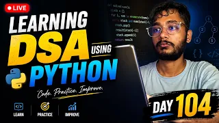 Day 104 DSA Learning Problem Solving Using Python