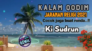 Download DJ KALAM QODIM ) Jaranan Versi Religi Ajib Joss.. 🎧 2021 MP3