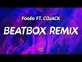 Foolio ft Cojack - Beatbox Flow Prosper got shot Tay got shot