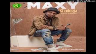 maxy khadeeja prod by dapiano 2017 music