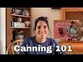 Canning 101 How to can for beginners