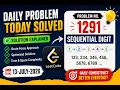 1291 SEQUENTIAL DIGITS DAILY PROBLEM 13 JULY 2026