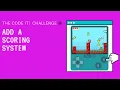 The Code It Challenge Add a Scoring System