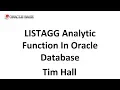 LISTAGG Analytic Function in Oracle Database