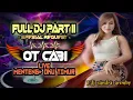 Download Lagu OT CABI » FULL DJ PART II \