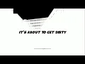 Mike Williams - Get Dirty (Lyrics)
