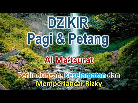 Download MP3 DZIKIR PAGI SORE || Doa Al Ma'tsurat atau Zikir Pagi Petang Yang melapangkan Rizky