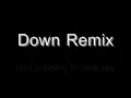 Down Remix - RKM y Ken-Y ft Nina Sky