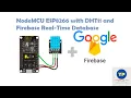 DHT11 Sensor Data with Google Firebase Realtime Database with ESP8266 wifi