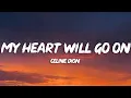 Download Lagu Celine Dion - My Heart Will Go On (Lyrics)
