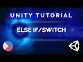 5 If Else Switch - Unity C Tutorial Tagalog