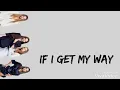 Little Mix - If I Get My Way (Lyric)