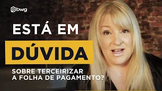 O que você deve procurar em um fornecedor de Folha de Pagamento