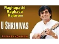 Download Lagu Raghupathi Raghava Rajaram | U Shrinivas (Album: Ragasangamam)