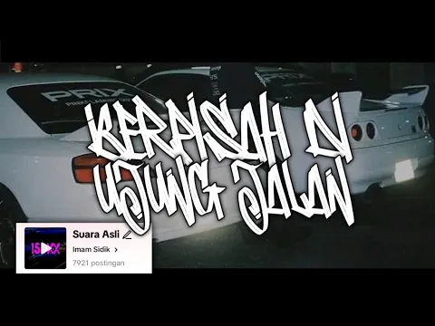 Download MP3 DJ BERPISAH DI UJUNG JALAN - BOOTLEG (SLOWED VERSION) VIRAL TIKTOK 2K24!!