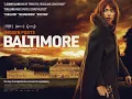 Baltimore Trailer 2024