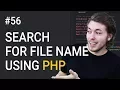 56 Search for full file name in PHP tutorial - PHP tutorial