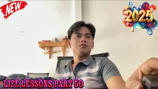 Life lessons for us to become human part 127