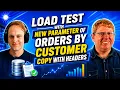 Load Test with Orders by Customer Copy with Headers