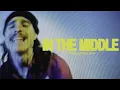 Between You \u0026 Me - In The Middle (Official Music Video)