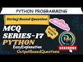 MCQ SERIES-17 MCQs of python with explanation python programming Data Mining Hub
