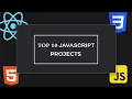 Top 10 JavaScript Projects 10 Amazing Js Projects Top 10 Js Projects For Beginners