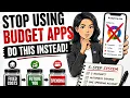 Stop Using Budget Apps Do This Instead