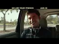 We Are Your Friends - TV Spot 2 [HD]