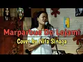 Download Lagu MARPARBUE DO LOJAMI || COVER STYLE VOICE || BY NITA SINAGA